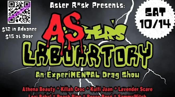 Aster's Laboratory Experimental Drag Show
