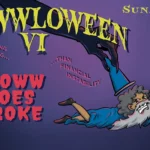 B.L.O.W.W. Presents: BLOWWLOWEEN VI
