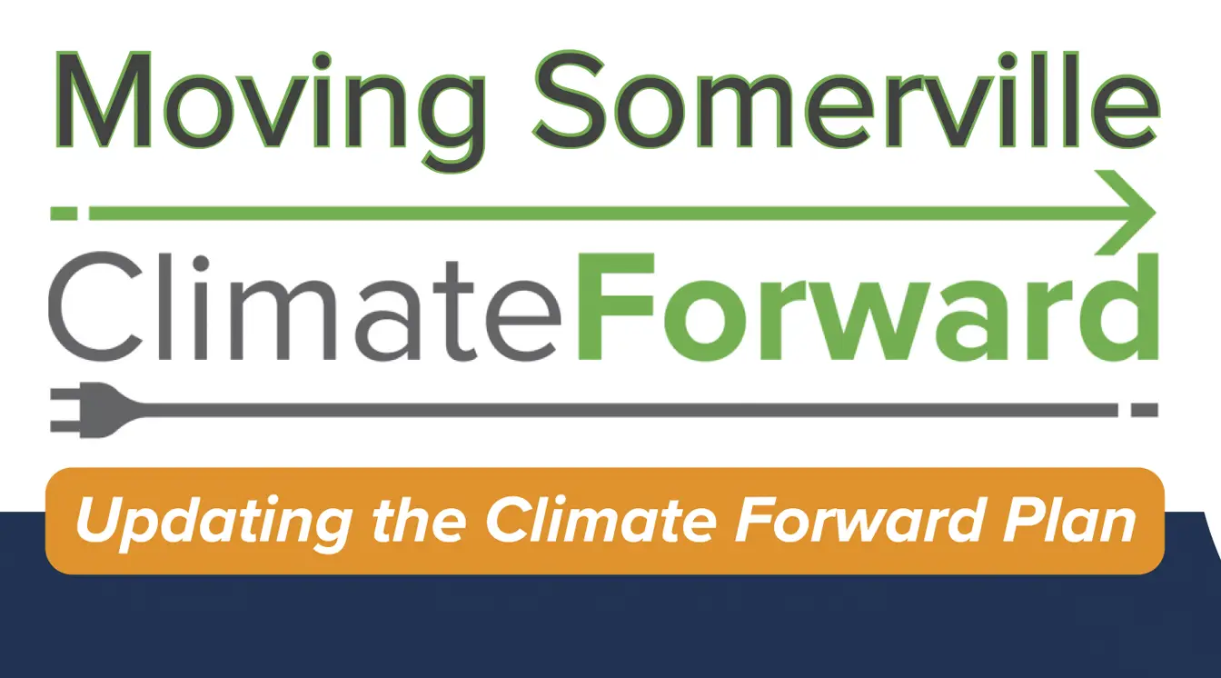 City of Somerville’s Office of Sustainability and Environment (OSE) Climate Forward