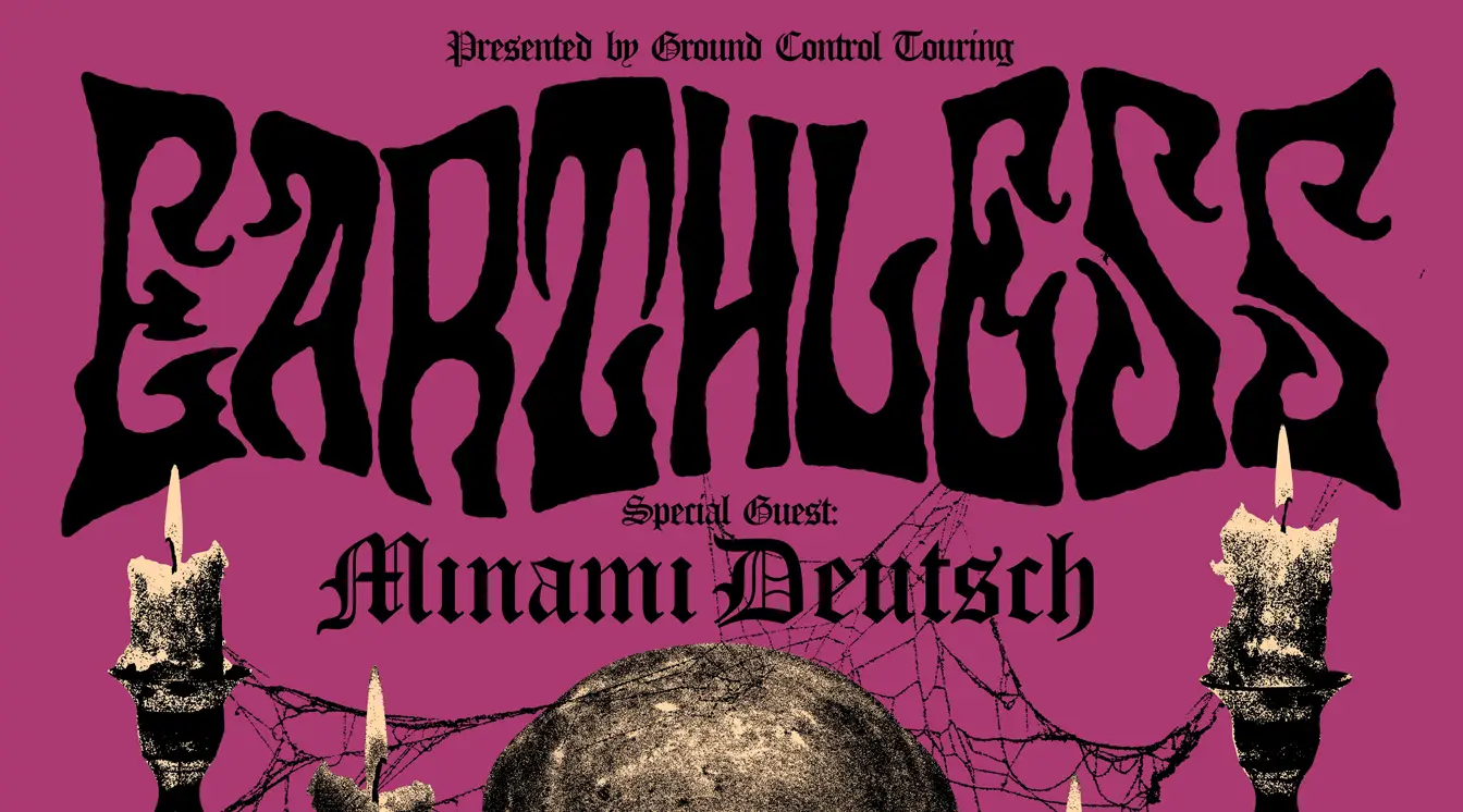 Get to the Gig presents: Earthless with Minami Deutsch