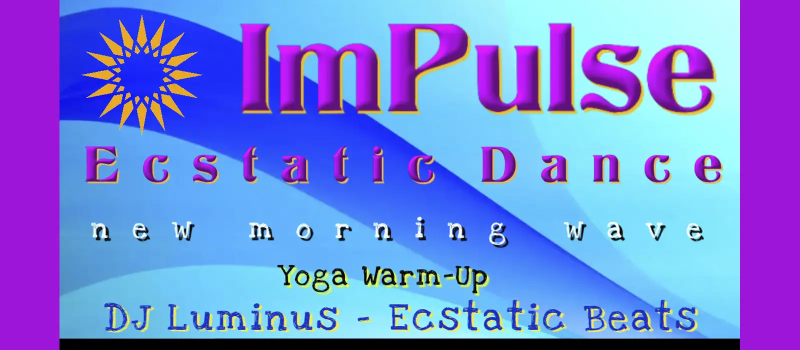 ImPulse Estatic Dance New Morning Wave