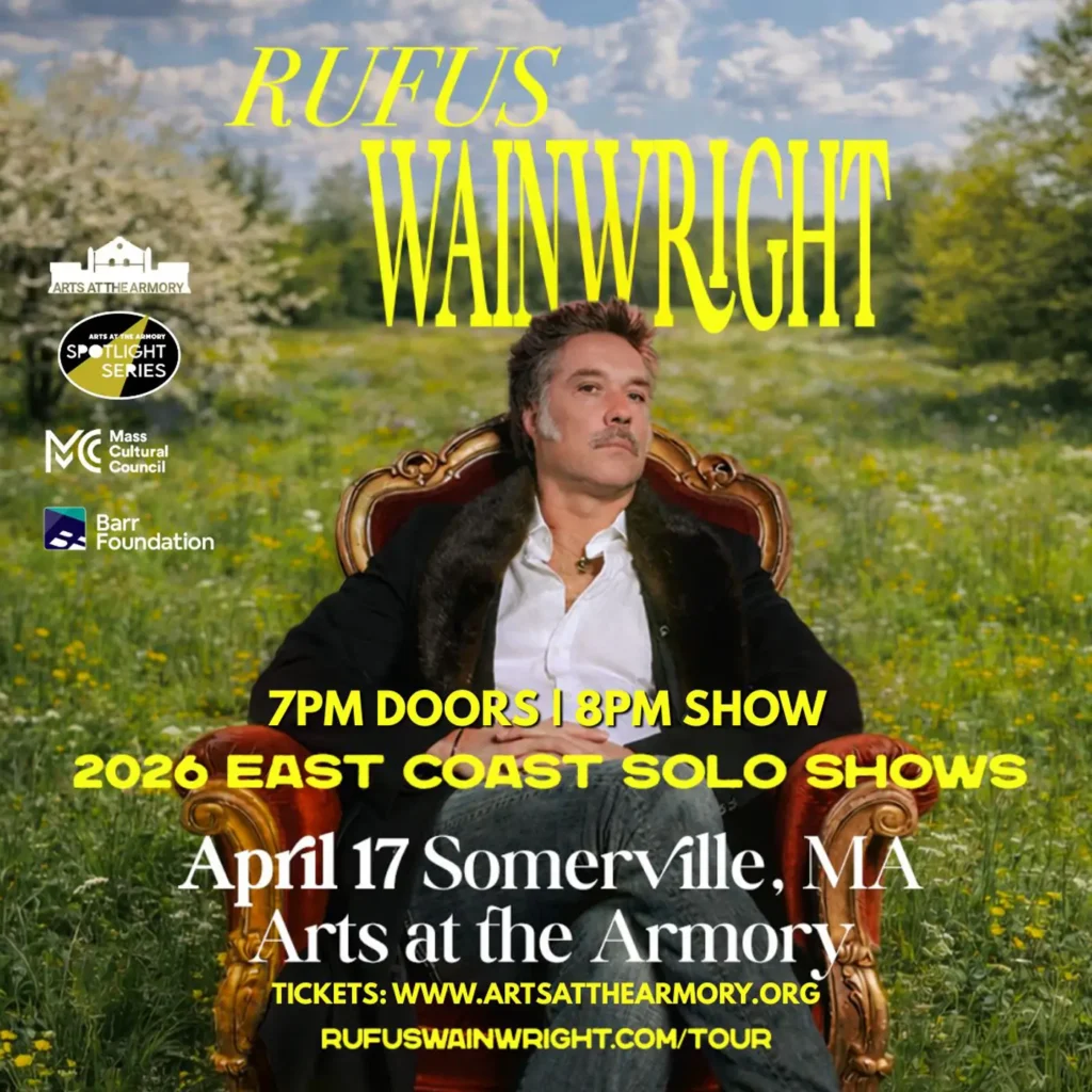 Rufus Wainwright returns to Arts at the Armory in Somerville, MA for his 2026 East Coast Solo Shows!
