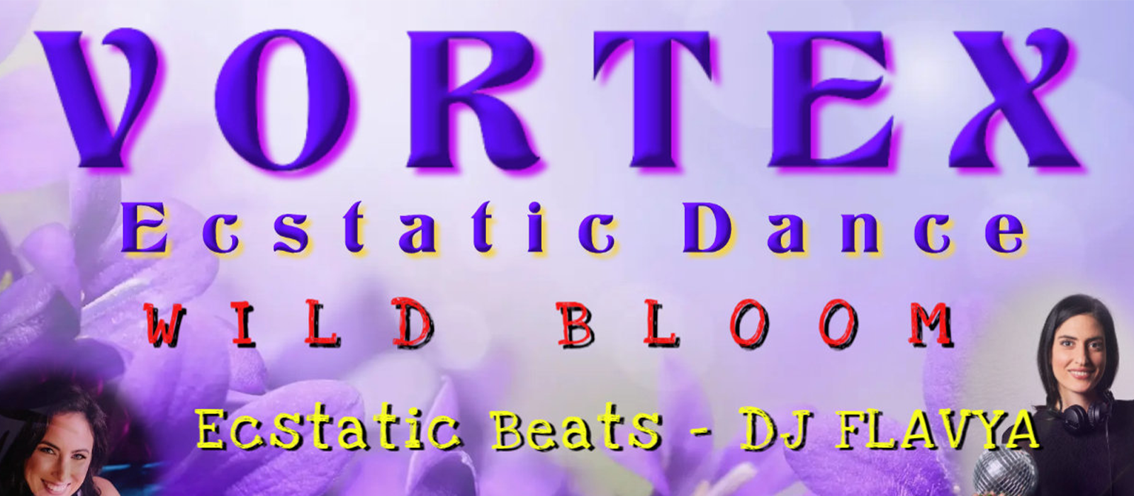 Vortex Ecstatic Dance - WILD BLOOM