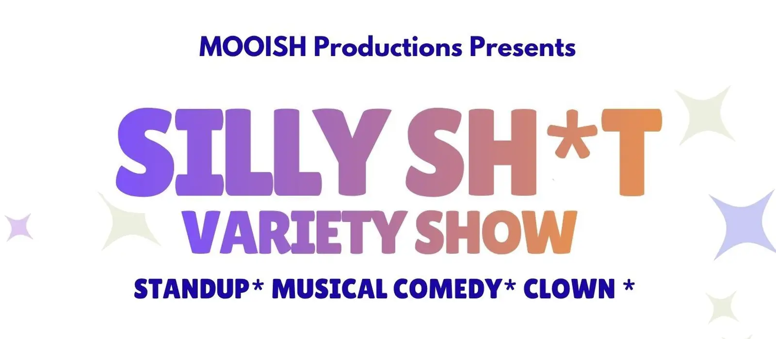Silly Sh*t Variety Show